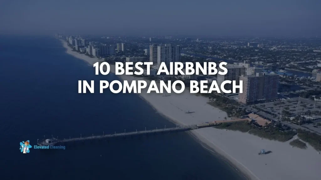 10 best Airbnbs In Pompano Beach 9 Best Airbnbs In Pompano Beach