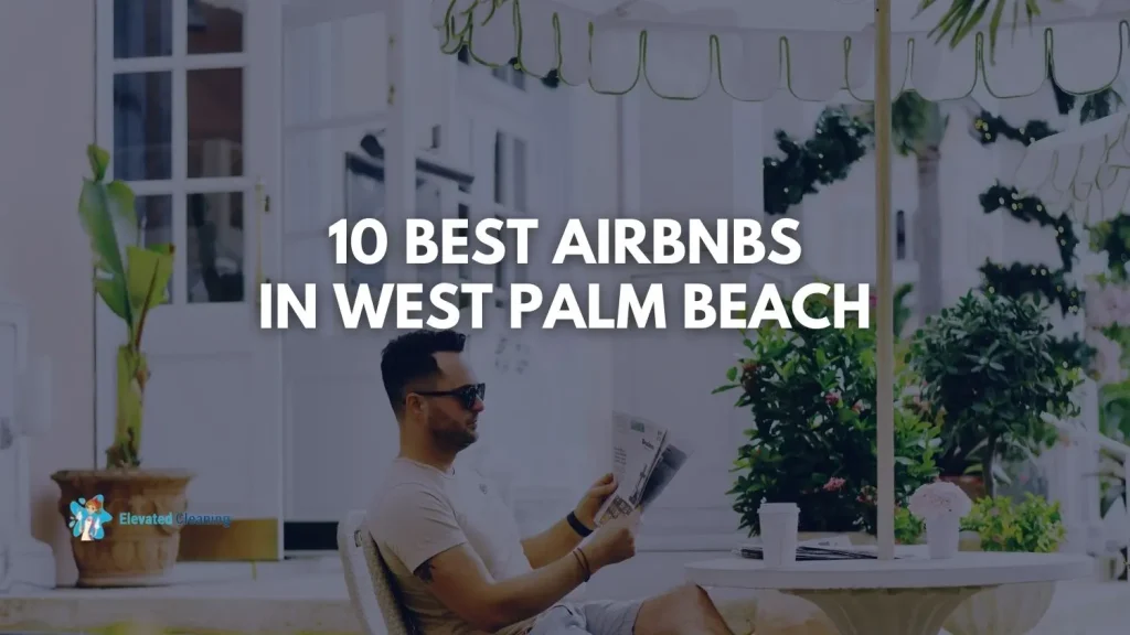 10 Best Airbnbs In West Palm Beach 13 Best Airbnbs In West Palm Beach